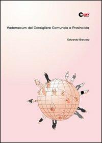 Vademecum del consigliere comunale e provinciale - Edoardo Barusso - copertina