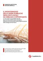 Il monitoraggio delle opere pubbliche negli enti locali: da obbligo a opportunità