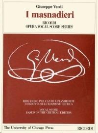 I masnadieri. Opera tragica in 4 atti. Riduzione per canto e pianoforte condotta sull'edizione critica della partitura. Ediz. italiana e inglese - Giuseppe Verdi,Andrea Maffei - copertina