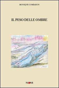 Il peso delle ombre - Monique Comparon Cardelli - copertina