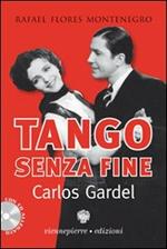 Tango senza fine. Carlos Gardel
