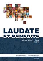 Laudate et benedite. Vetrate, dipinti e icone 1991-2015