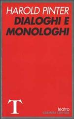 Dialoghi e monologhi