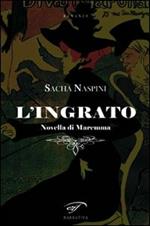 L' ingrato. Novella di Maremma