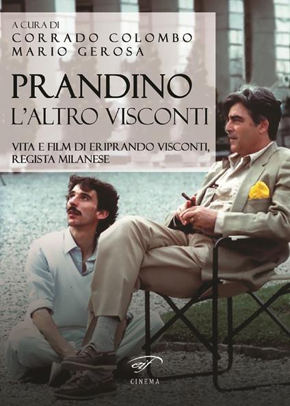 Prandino l’altro Visconti. Vita e film di Eriprando Visconti, regista milanese - copertina