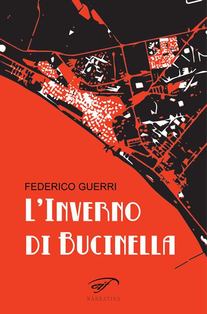 L'inverno di Bucinella. Bucinella, 25.000 abitanti (circa). Vol. 1 - Federico Guerri - copertina