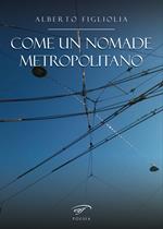 Come un nomade metropolitano