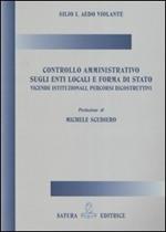 Controllo amministrativo sugli enti locali e forma di stato. Vicende istituzionali, percorsi ricostruttivi