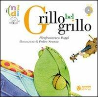 Grillo bel grillo. Con CD Audio - Pierfrancesco Poggi - copertina