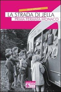 La strada di Jella. Prima fermata, Monaco - Jella Lepman - copertina