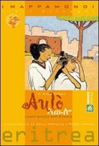 Aulò! Canto poesia dall'Eritrea. Testo tigrino a fronte - Ribka Sibhatu - copertina