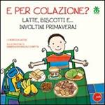 E per colazione? Latte, biscotti e... involtini primavera!