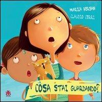 Cosa stai guardando? - Marica Bersan - copertina