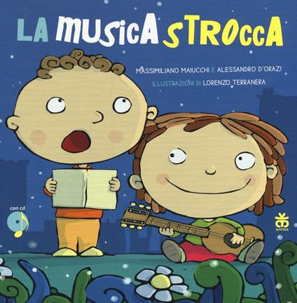 La musicastrocca. Con CD Audio - Massimiliano Maiucchi,Alessandro D'Orazi - copertina