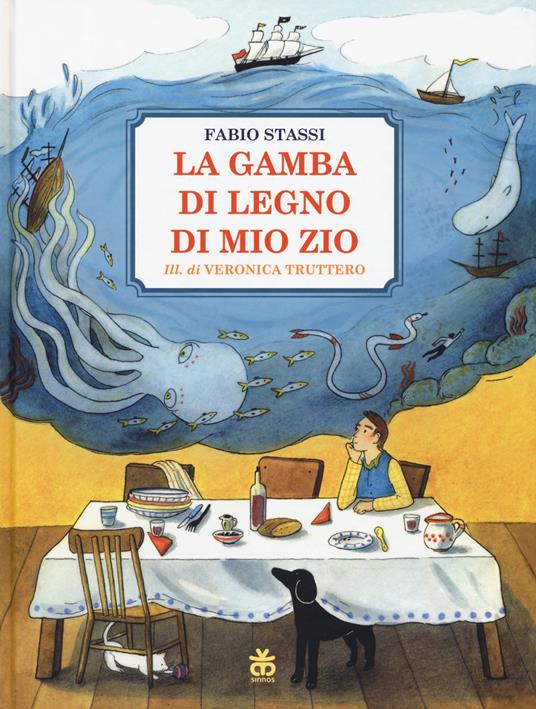 La gamba di legno di mio zio. Ediz. a colori - Fabio Stassi - copertina