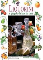 Liquorini e grappe da fare in casa