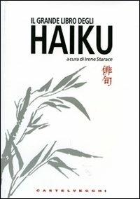 Il grande libro degli haiku. Ediz. italiana e giapponese - copertina