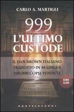  999. L'ultimo custode