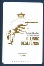 Il libro degli snob. Ediz. illustrata