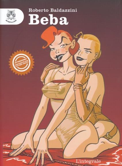 Beba. Ediz. integrale - Roberto Baldazzini - copertina