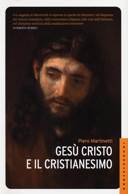 Gesù Cristo e il Cristianesimo - Piero Martinetti - copertina