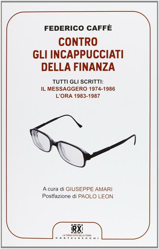 Contro gli incappucciati della finanza - Federico Caffè - copertina