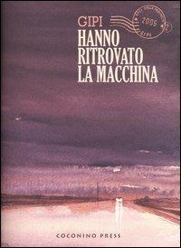 Hanno ritrovato la macchina. Baci dalla provincia. Vol. 2 - Gipi - copertina