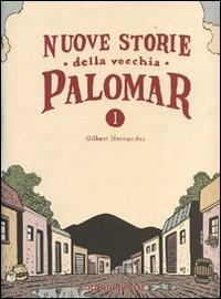 Nuove storie della vecchia Palomar. Vol. 1 - Gilbert Hernandez - copertina