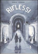 Riflessi. Vol. 3