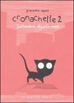 Cronachette. Vol. 2: Settembre, agosto, 1992.