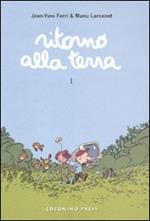 Ritorno alla terra. Vol. 1