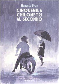 Cinquemila chilometri al secondo - Manuele Fior - copertina