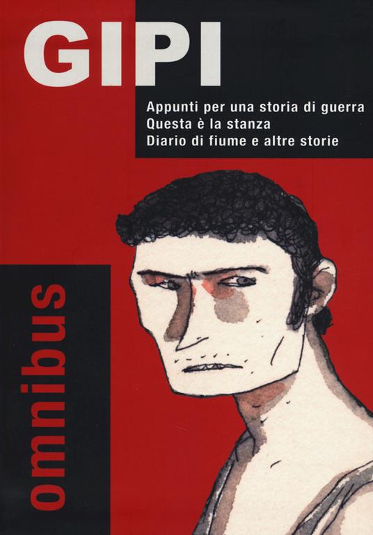 Appunti per una storia di guerra-Questa è la stanza-Diario di fiume e altre storie. Vol. 2 - Gipi - copertina