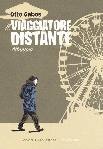 Il viaggiatore distante. Atlantica - Otto Gabos - copertina