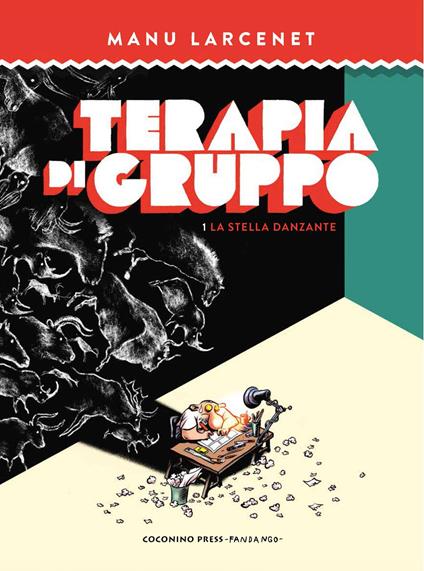 Terapia di gruppo. Vol. 1: La stella danzante - Manu Larcenet - copertina