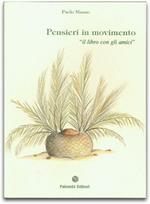 Pensieri in movimento. Il libro con gli amici