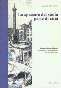 Lo spessore del suolo parte di città - Alessandra De Cesaris - copertina