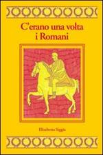 C'erano una volta i romani