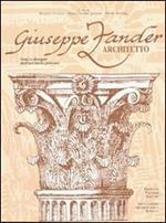 Giuseppe Zander architetto. Ediz. illustrata