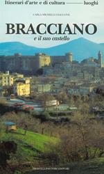 Bracciano e il suo castello. Ediz. illustrata