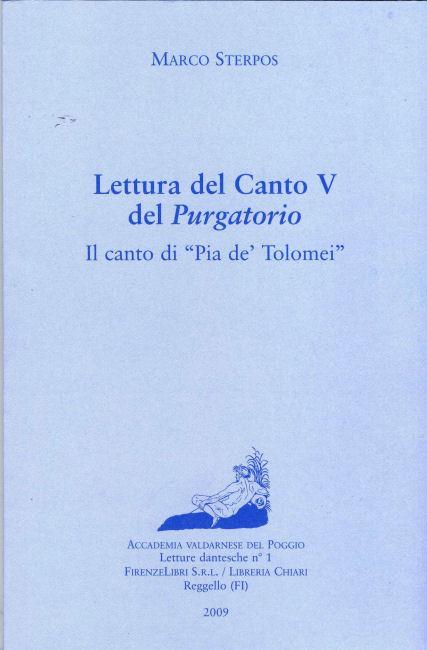 Lettura del canto V del Purgatorio. Il canto di Pia de' Tolomei - Marco Sterpos - 2