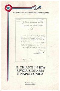 Il Chianti in età rivoluzionaria e napoleonica - copertina