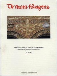 La strada Romea e gli itinerari romipeti dell'area emiliano-romagnola - Renato Stopani,Alfredo Santini,Antonio Samaritani - copertina