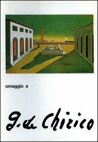 Omaggio a Giorgio de Chirico. Ediz. illustrata - copertina