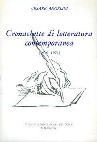 Cronachette di letteratura contemporanea (1919-1971) - Cesare Angelini - copertina