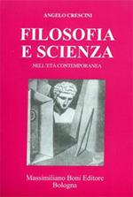 Filosofia e scienza nell'età contemporanea