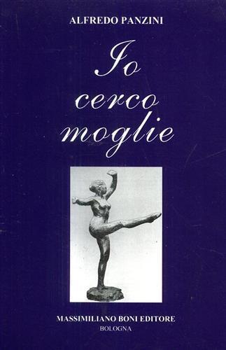 Io cerco moglie! - Alfredo Panzini - copertina