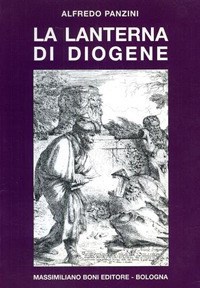 La lanterna di Diogene - Alfredo Panzini - Libro - Firenzelibri - I libri  di Massimiliano Boni | Feltrinelli