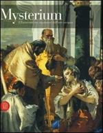 Mysterium. L'Eucarestia nei capolavori dell'arte europea