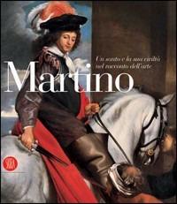 Martino. Un santo e la sua civiltà nel racconto dell'arte. Catalogo della mostra (Tolmezzo, 29 aprile-30 settembre 2006). Ediz. illustrata - copertina